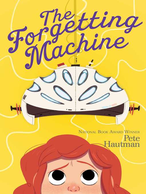 Title details for The Forgetting Machine by Pete Hautman - Wait list
